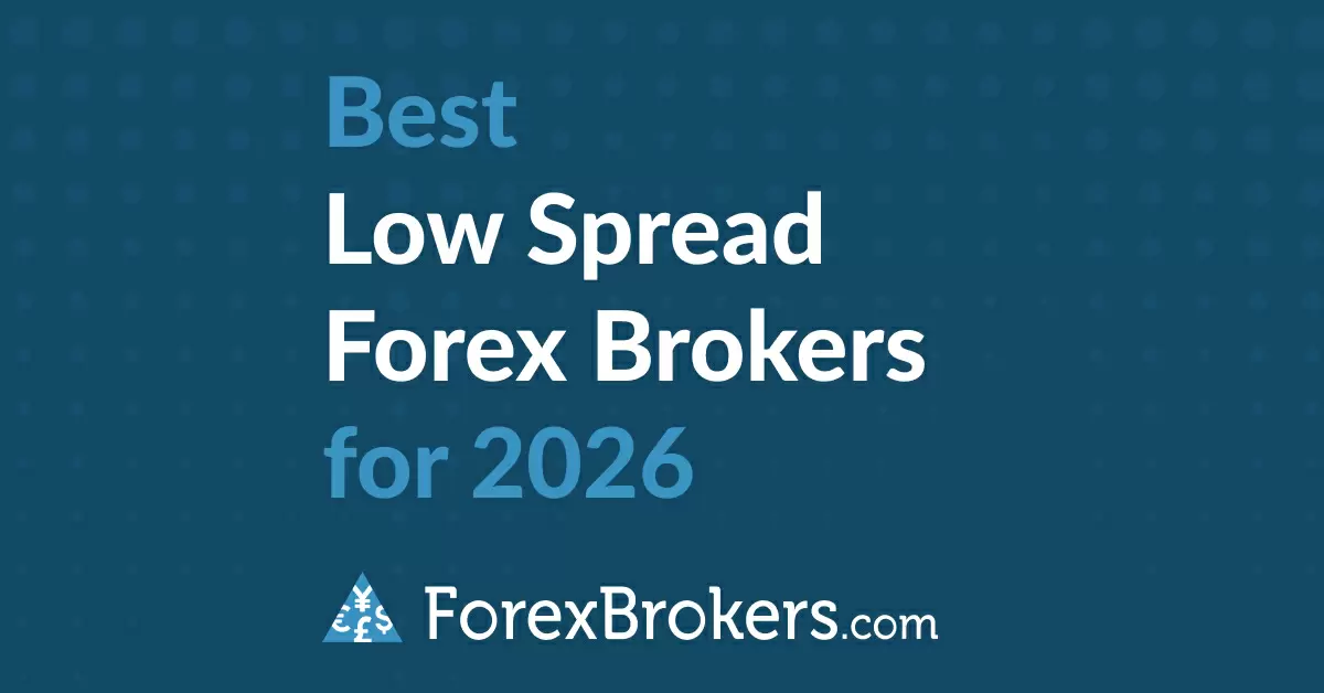 Best Low Spread Forex Brokers for 2026