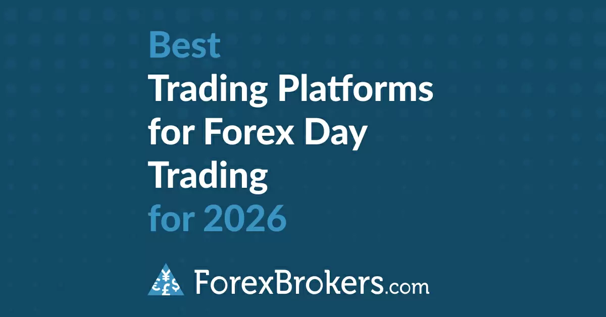 Best Trading Platforms for Forex Day Trading for 2026