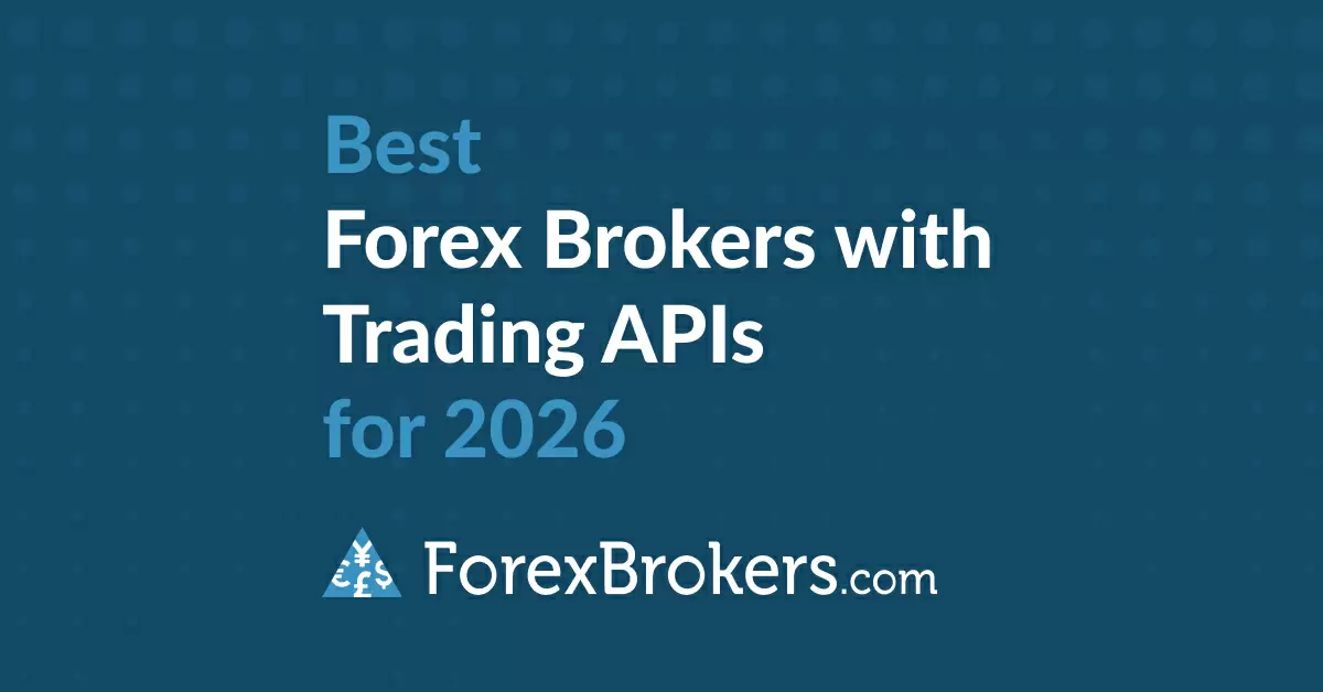 Best Forex Brokers with Trading APIs for 2026